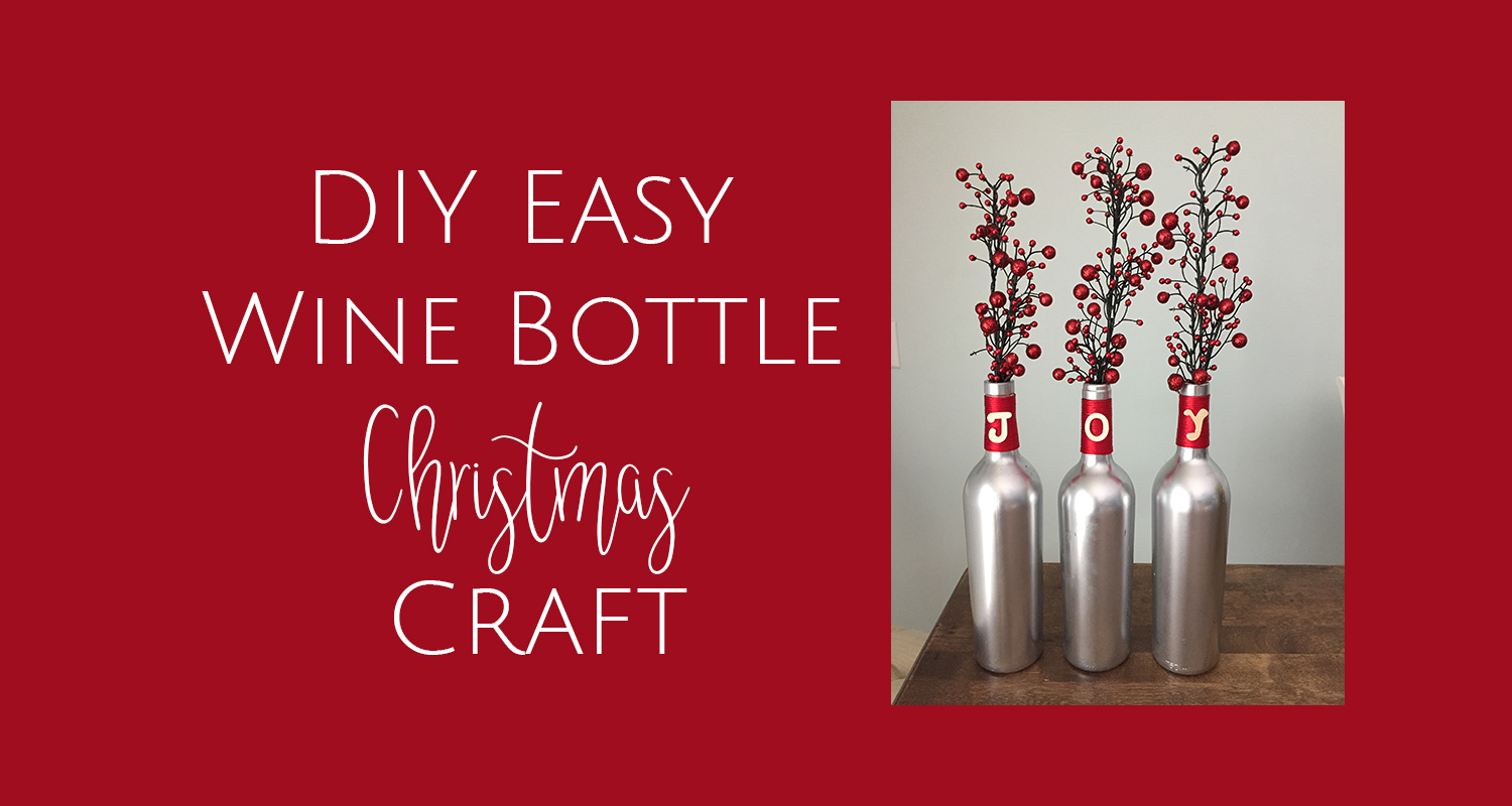 DIY Wine Bottle Christmas Craft Tutorial