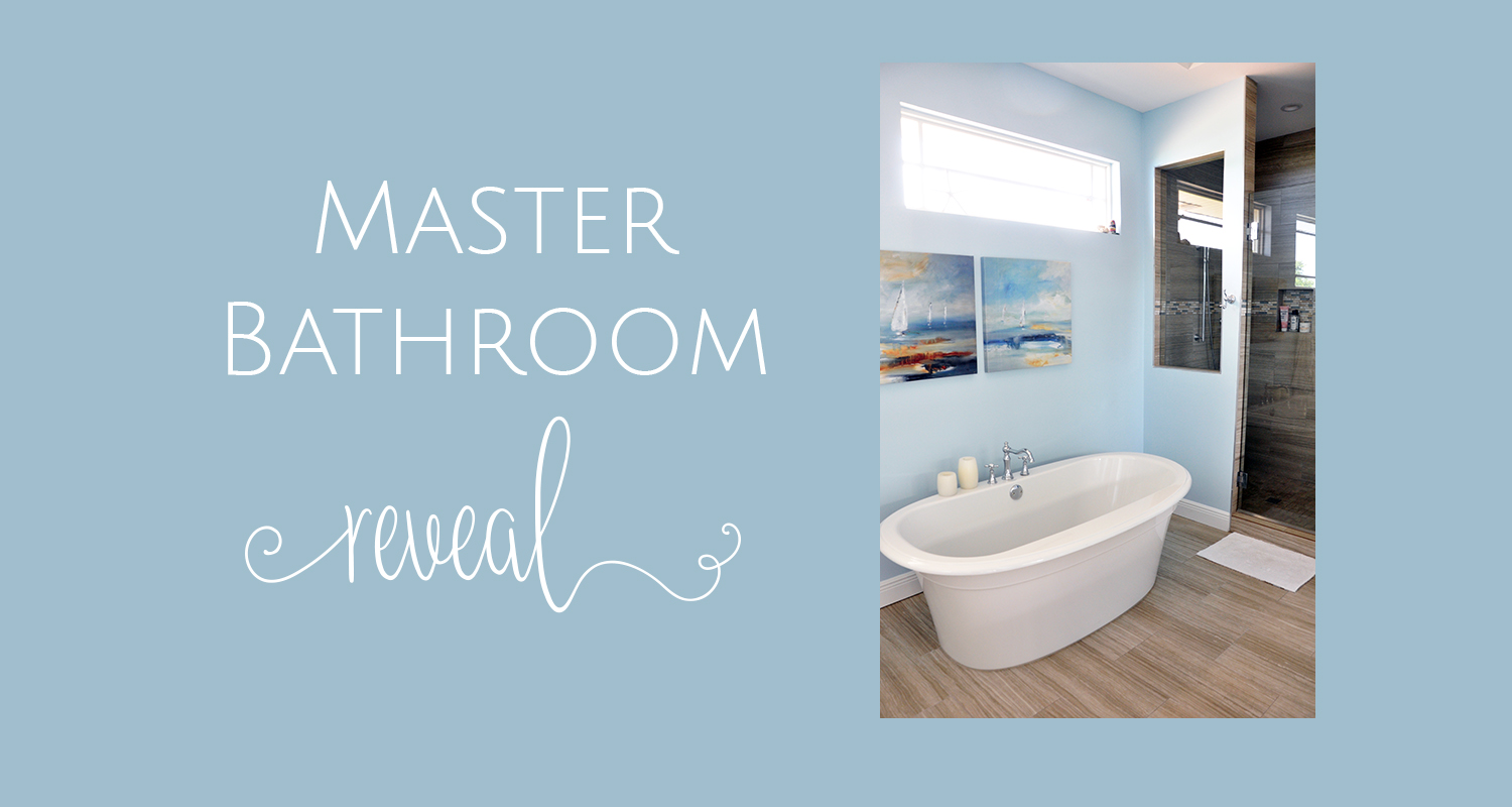 Master Bathroom Reveal