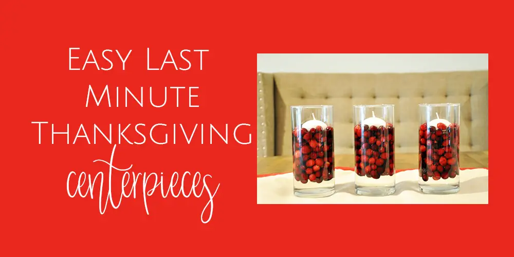 Easy Last Minute Thanksgiving Centerpiece Ideas