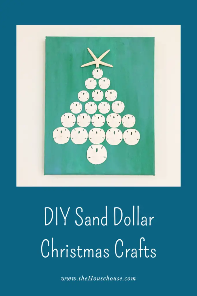 Sand Dollar Christmas Projects - the House house