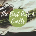 The Best Arts & Crafts