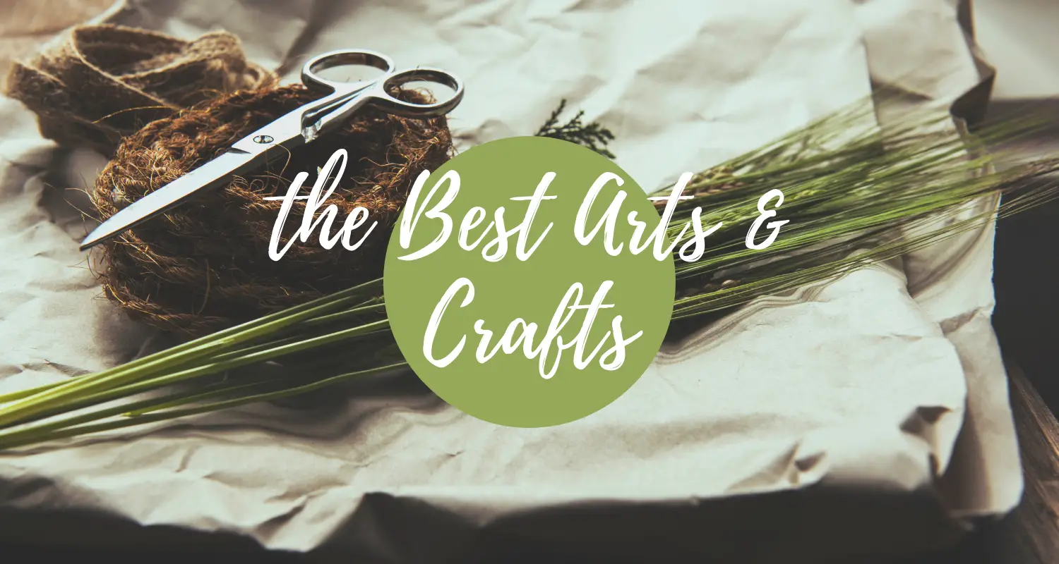 The Best Arts & Crafts